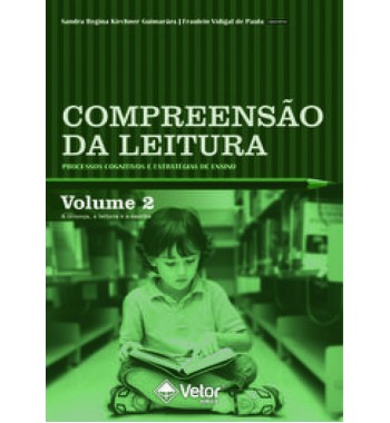 Compreensão da Leitura: Processos Cognitivos e Estratégias de Ensino